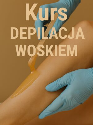 Kurs grupowy - Depilacja woskiem