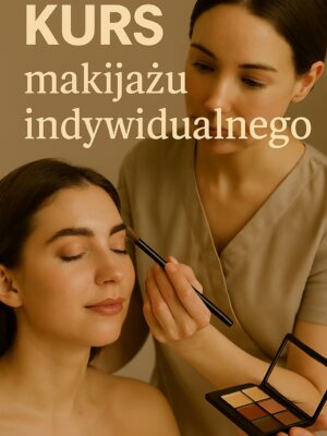 Kurs indywidaulny - makijażu